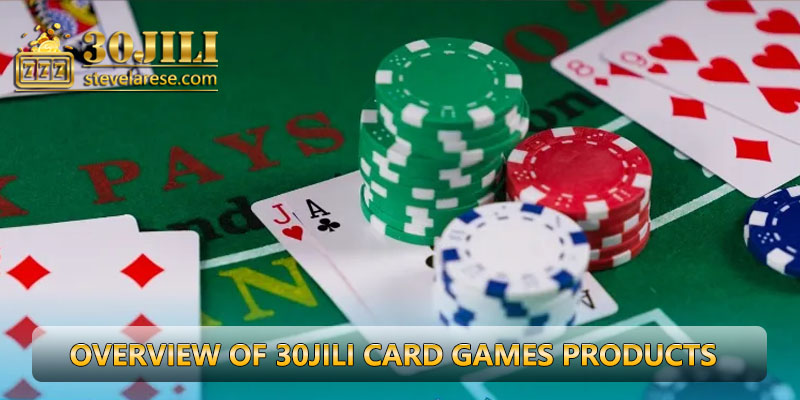 Overview of 30JILI card games products